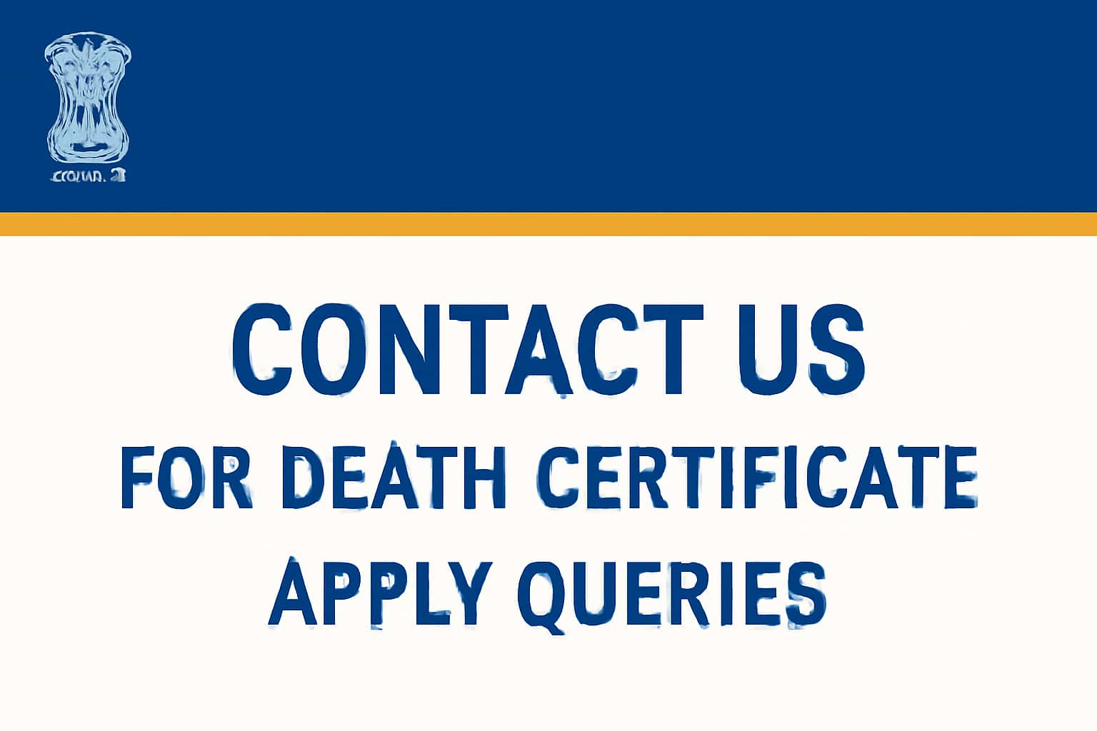 Contact Us for Death Certificate Apply Queries