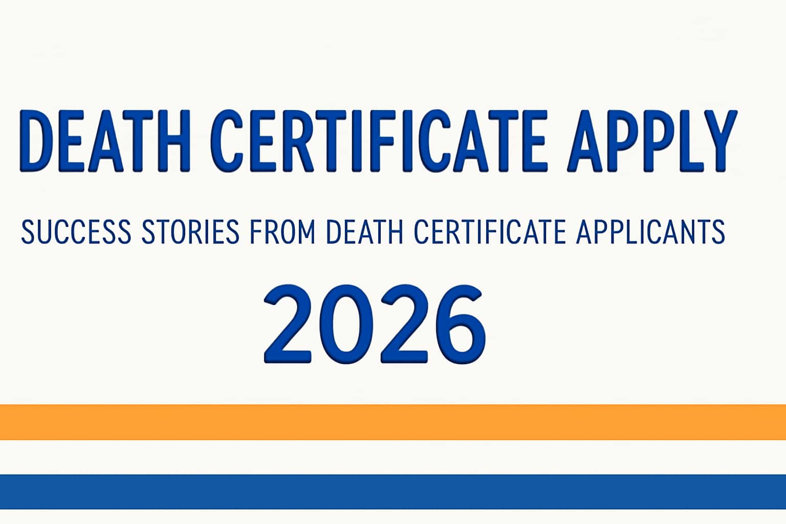 Death Certificate Apply: Success Stories from Death Certificate Applicants (2026)