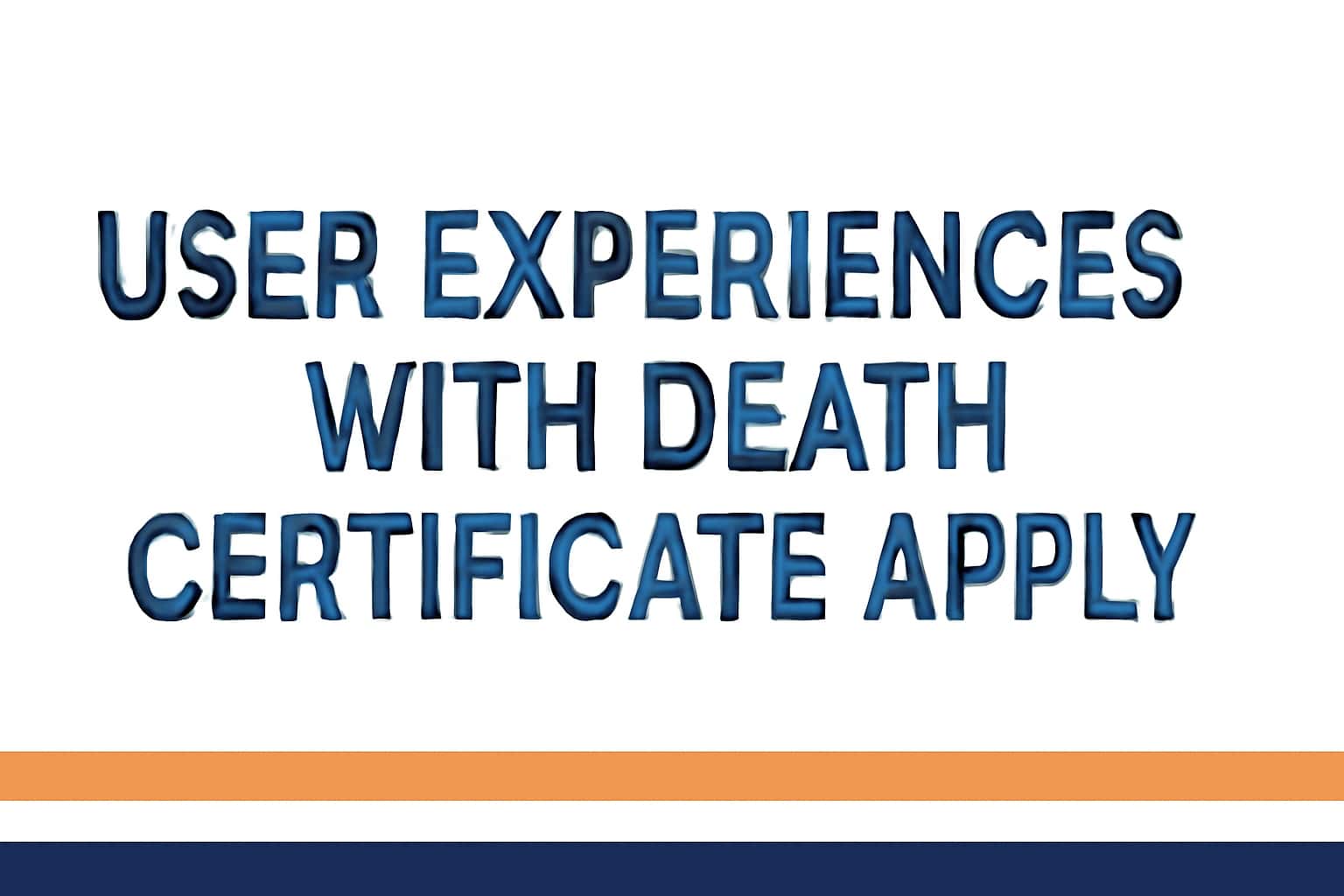 User Experiences with Death Certificate Apply